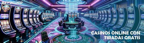 tiradas gratis casino online - Updated for 2025